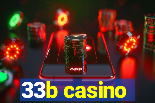 33b casino